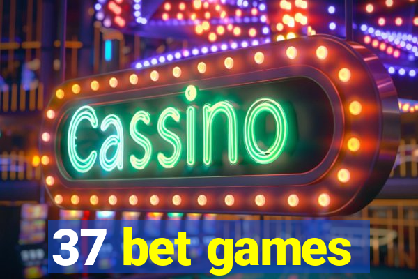 37 bet games